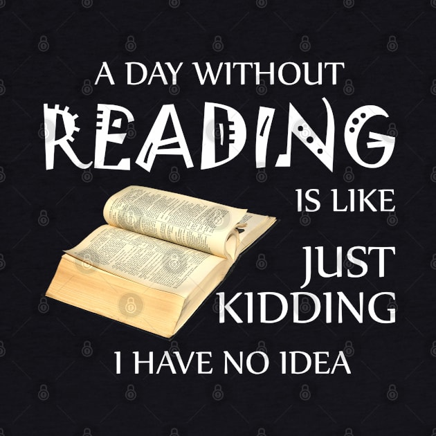 A day without reading is like by padune